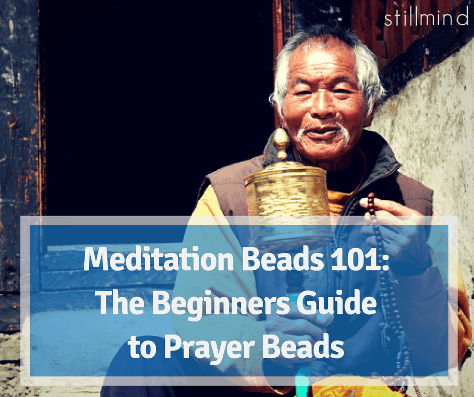 Meditation Beads 101: The Beginners Guide to Prayer Beads