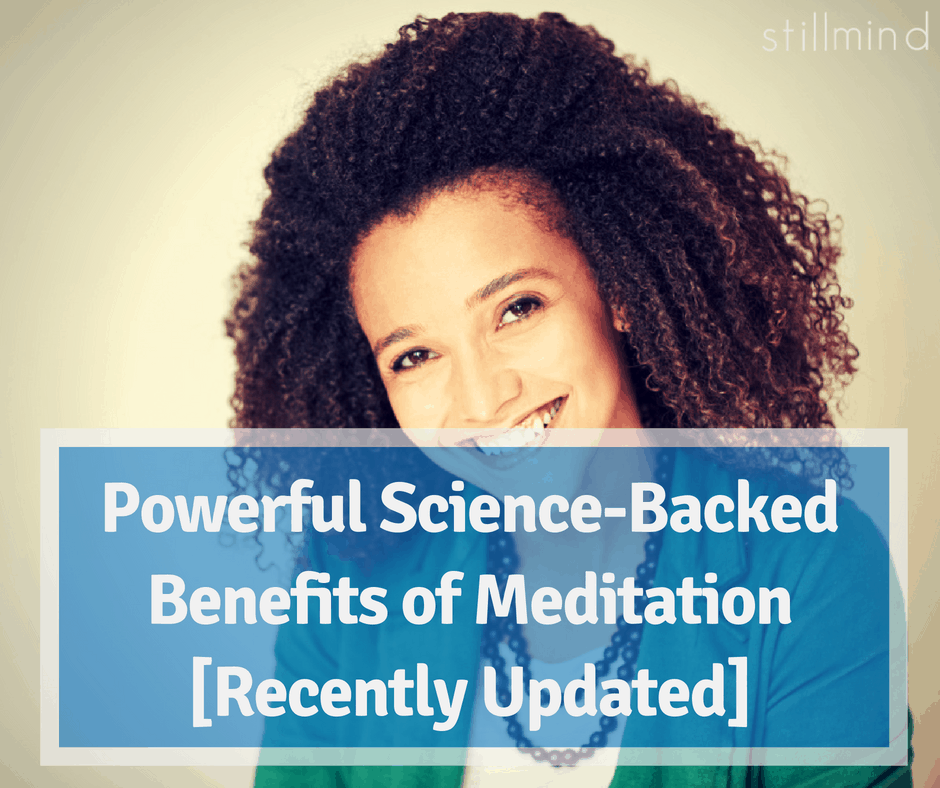 Powerful Science-Backed Benefits of Meditation [Recently Updated]